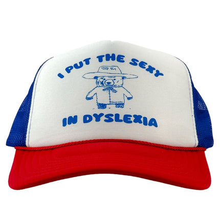 I put the sexy in dyslexia custom print on a red white and blue trucker mesh SnapBack hat cap ￼