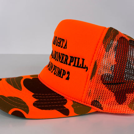 LEMME GET A FOUR LOKO a BONER PILL and $6 on PUMP 2 Orange Camo Foam Front Mesh Trucker Hat SnapBack Cap Custom Embroidered