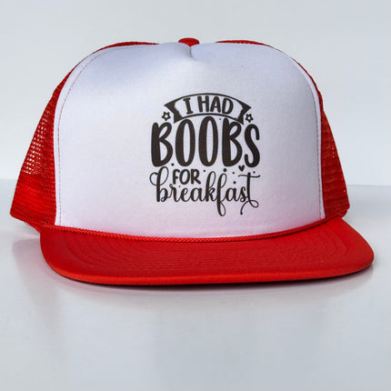 I HAD BOOBS FOR Breakfast T Funny Vintage Orange Mesh Flat Brim Trucker SnapBack Cap Hat Custom Printed