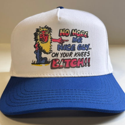 NO MORE MR NICE GUY ON YOUR KNEES Blue SnapBack Funny Cap Hat Custom Printed