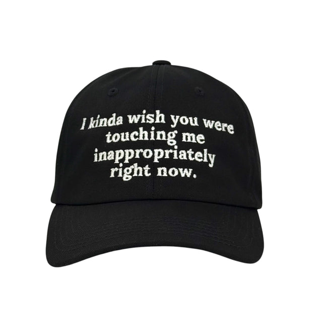 I Kinda Wish You Were Hat Custom Embroidered
