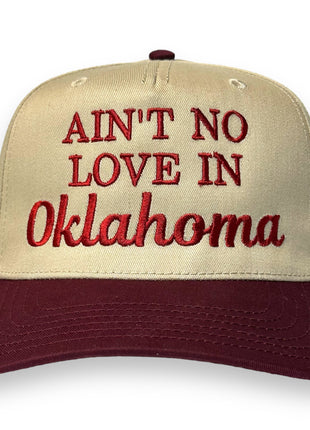 AIN’T NO LOVE IN OKLAHOMA HAT CUSTOM EMBROIDERY