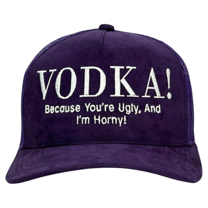 Because You’re Ugly Hat Custom Embroidered