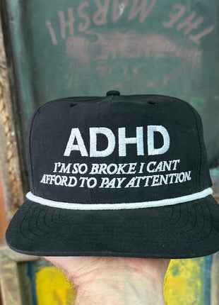 ADHD IM SO BROKE HAT CUSTOM EMBROIDERY