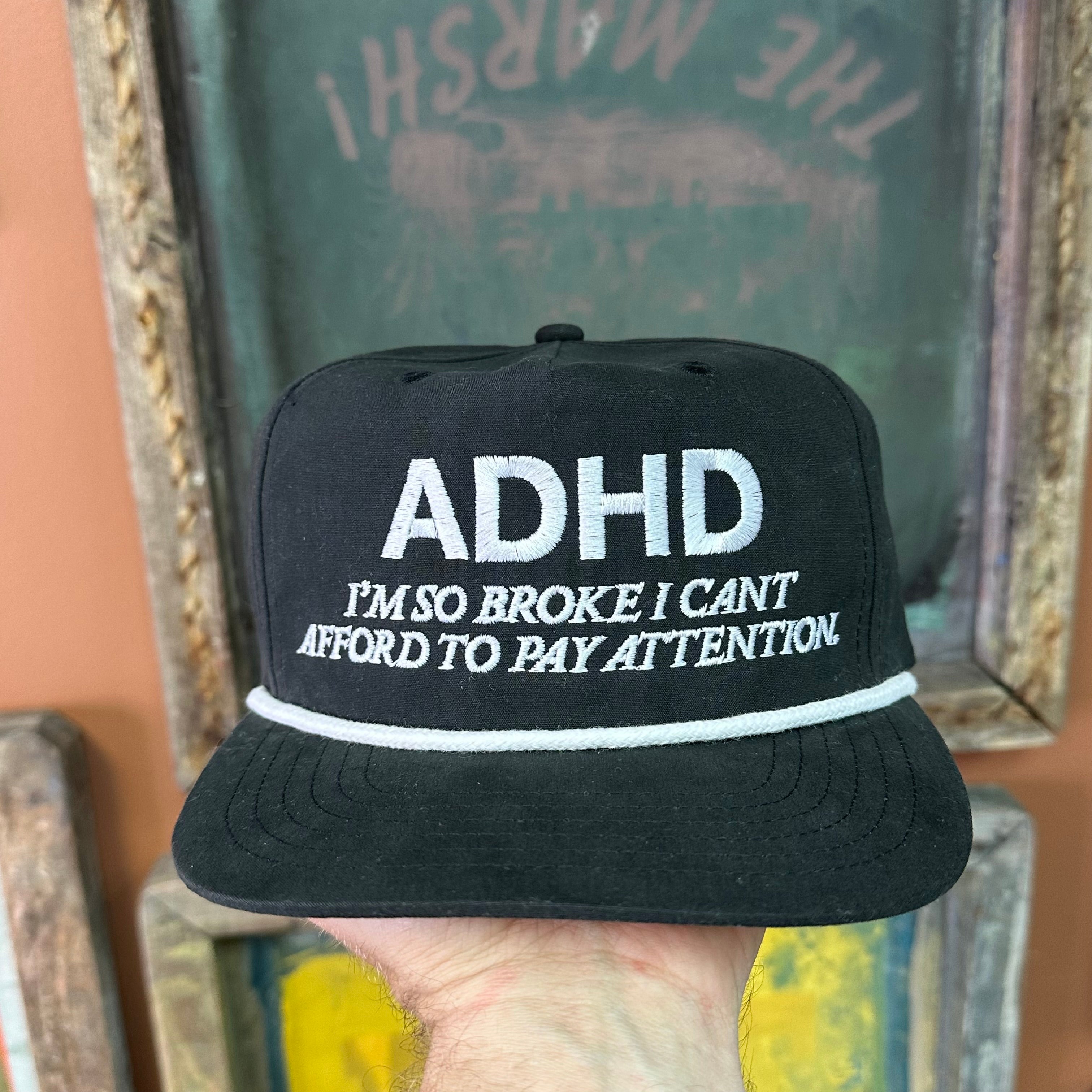 ADHD IM SO BROKE HAT CUSTOM EMBROIDERY – Old School Hats