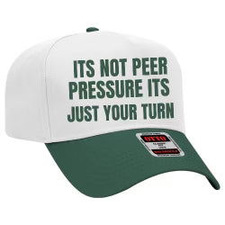 Custom order it’s not peer pressure on front in green thread on a Snapback hat (see photo for back of hat) custom embroidery