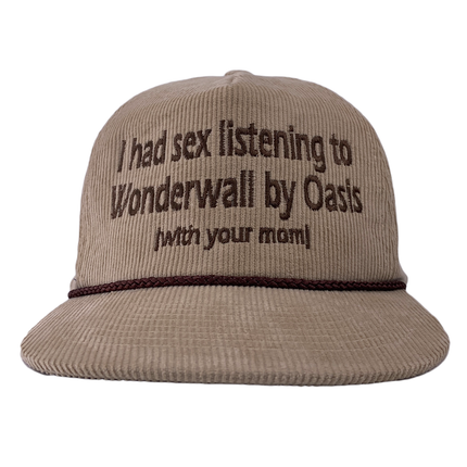 I HAD SEX LISTENING TO WONDERWALL WITH YOUR MOM Stone SnapBack with Brown Rope Custom Embroidered Cap Hat