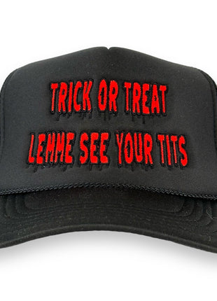 Trick or Treat Lemme See Your Hat