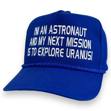 I’m an astronaut and my next mission is to explore Uranus Hat Custom Embroidered