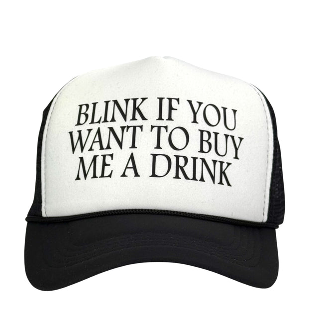 Blink if You Want To Buy Me A Drink Hat Custom Printed