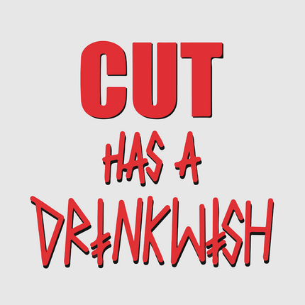 Cut Has A Drinkwish Custom Printed T-shirt WHITE