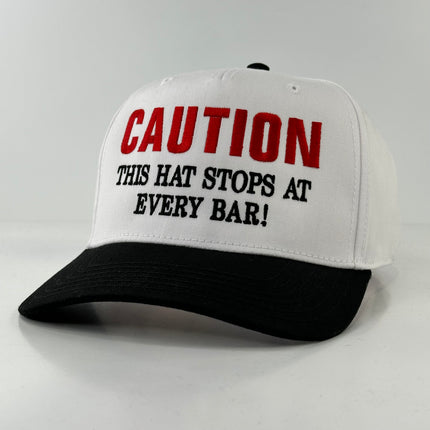 CAUTION THIS HAT STOPS AT EVERY BAR BASEBALL CAP HAT SNAPBACK Custom Embroidered ￼