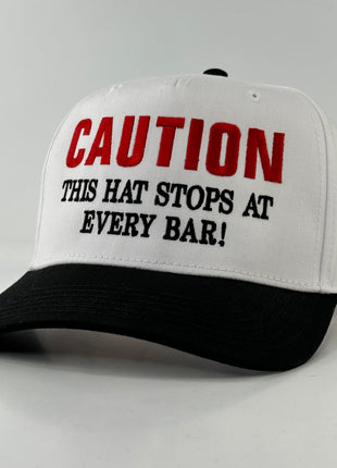 CAUTION THIS HAT STOPS AT EVERY BAR BASEBALL CAP HAT SNAPBACK Custom Embroidered ￼