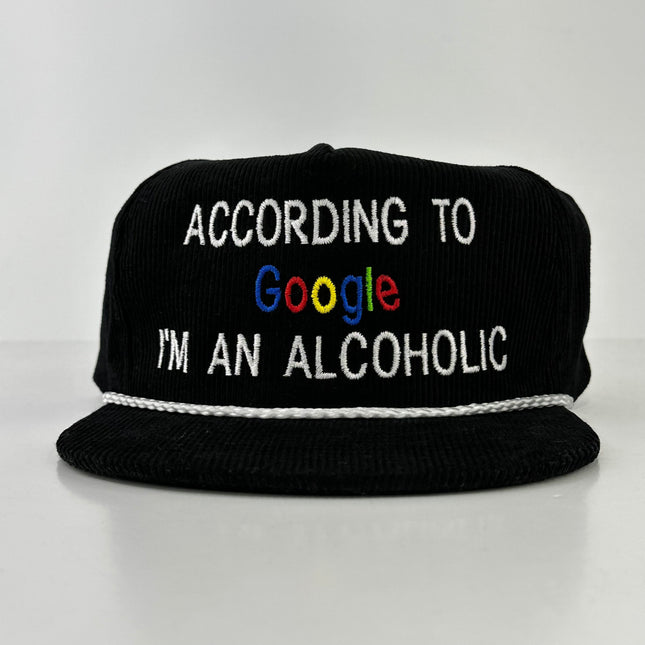 According to Google I’m an alcoholic on a Black snapback hat cap official Collab Rowdy Roger custom embroidery