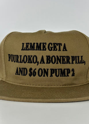 LEMME GET A FOUR LOKO a BONER PILL and $6 on PUMP 2 ￼V2 Coyote Brown 5 Panel Strapback Dad Hat Cap Custom Embroidered