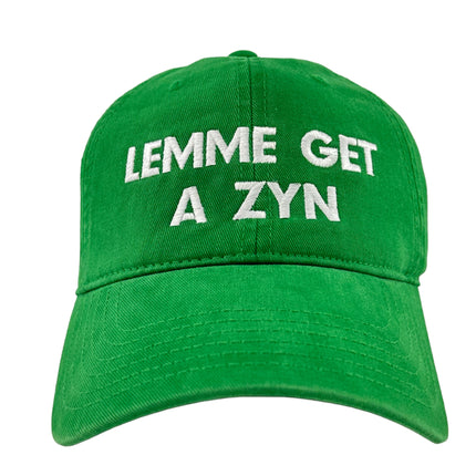 LEMME GET A ZYN HAT Custom Embroidered