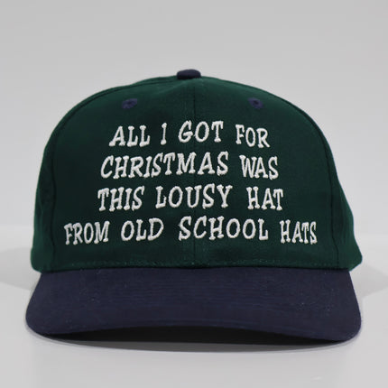 All I Got For Christmas Was This Lousy Hat From Old School Hats Custom Embroidered Strap-back green/navy hat