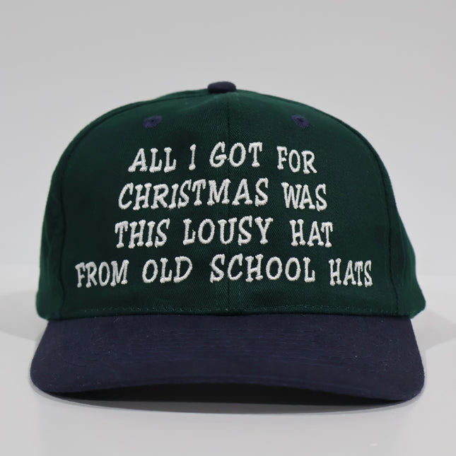All I Got For Christmas Was This Lousy Hat From Old School Hats Custom Embroidered Strap-back green/navy hat