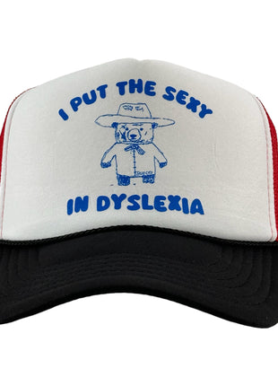 I put the sexy in dyslexia custom print on a red white and blue trucker mesh SnapBack hat cap ￼