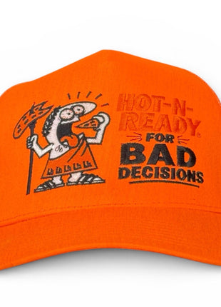 Hot-N-Ready For Bad Decisions Hat