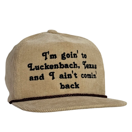 Funny Bar Humor Trucker Hat I’m Goin to Luckenbach Texas and I Ain’t Comin Back Embroidered Corduroy Cap