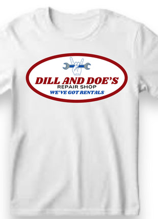 DILL AND DOES REPAIR SHOP CUSTOM PRINTED T-SHIRT