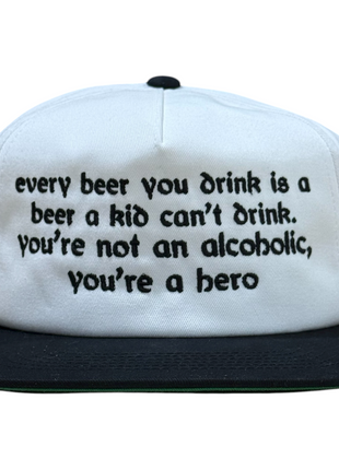 Every beer you drink is a beer Hat Custom Embroidered