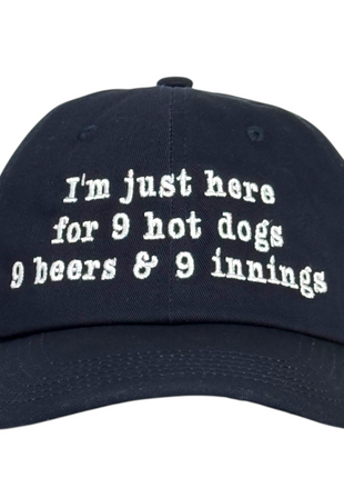 I’m Just Here for 9 Hot Dogs 9 Beers & 9 Innings Hat Funny Baseball Dad Cap