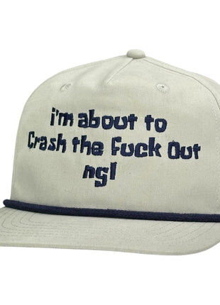 IM About To Crash The Hat Custom Embroidered