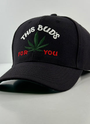 THIS BUDS FOR YOU HAT Custom Embroidered