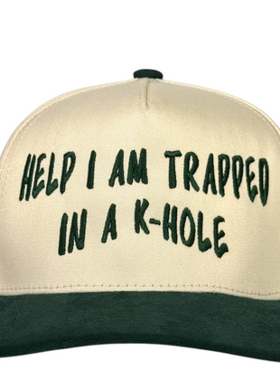 Help I Am Trapped In a K-Hole Hat Funny Humor Trucker Cap