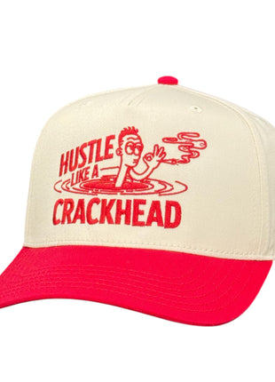 Hustle Like A Crackhead Custom Embroidered Hat