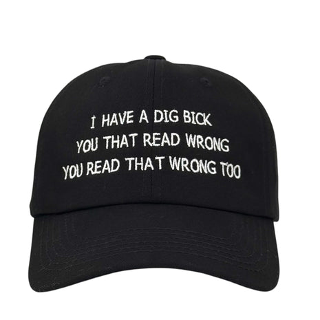 I Have a Dig Bick Hat Custom Embroidered