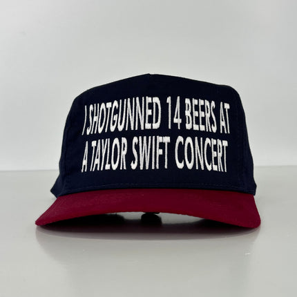I shotgunned 14 beers at a Taylor Swift Concert on a navy crown maroon brim Strapback Hat Cap Collab Cut the Activist Custom Embroidery