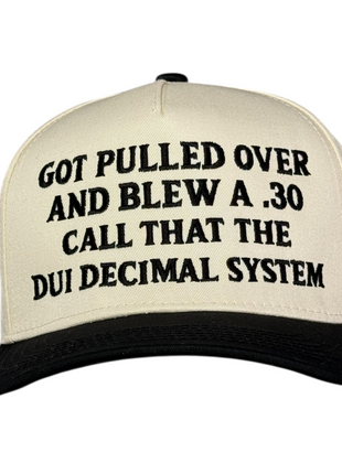 Got pulled over and blew embroidered on a snapback hat cap