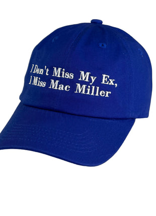 I don’t miss my ex I miss MAC MILLER strapback hat