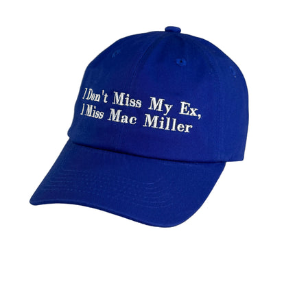 I don’t miss my ex. I miss MAC MILLER strapback hat ￼