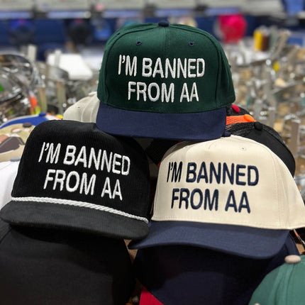 IM BANNED FROM AA HAT