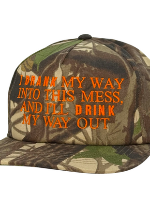 I Drank My Way Into This Mess and I’ll Drink My Way Out Camo Hat Custom Embroidered