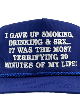 I GAVE UP SMOKING DRINKING HAT Custom embroidered￼