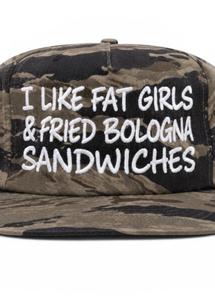 I Like Fat Girls & Fried Bologna Sandwiches Hat