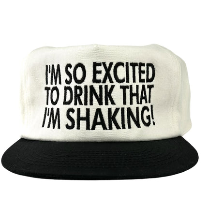 I’m so excited to drink that I’m shaking on a white crown black brim SnapBack hat cap official Collab rowdy Roger custom embroidery ￼