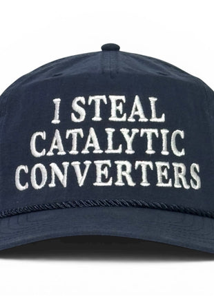 I Steal Catalytic Converters Hat