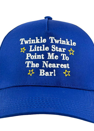 Twinkle Twinkle Little Star Point Me To The Nearest Bar Embroidered Hat