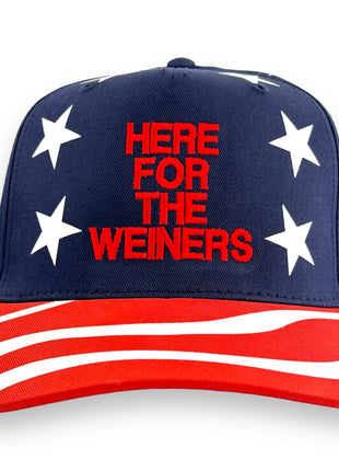 HERE FOR THE WEINERS Red White and Blue American Flag Hat Custom Embroidered￼