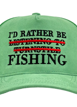 I’D RATHER BE FISHING SUEDE TRUCKER HAT
