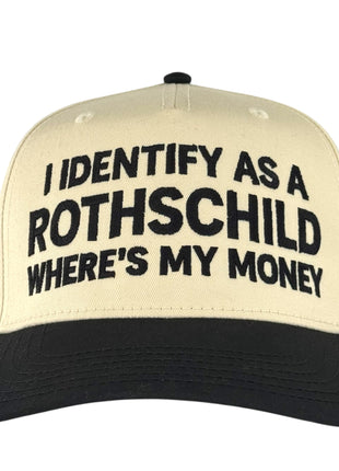 I Identify As A Rothschild Where’s My Money Hat Custom Embroidered