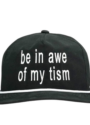 Be in Awe of My Tism Hat Custom Embroidered
