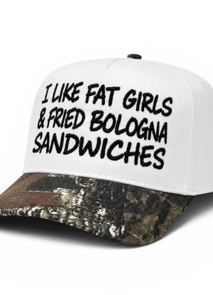 I Like Fat Girls & Fried Bologna Sandwiches Hat