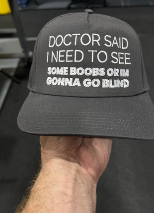 Doctor Said I Need To See Some Boobs Hat Dark Gray Custom Embroidery